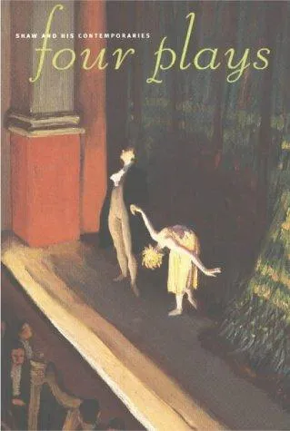 Cover for Shaw and His Contemporaries. Four Plays