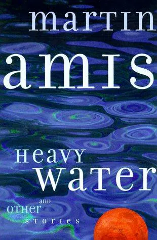 Cover for Heavy Water and Other Stories