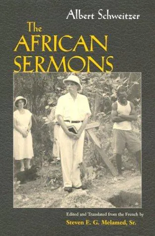 Cover for The African Sermons (the Albert Schweitzer Library)