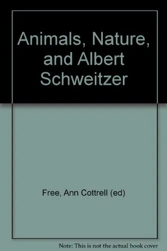 Cover for Animals, Nature and Albert Schweitzer