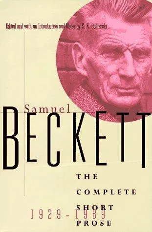 Cover for Samuel Beckett: the Complete Short Prose, 1929-1989