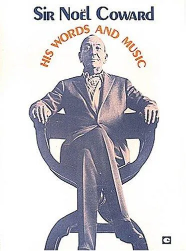 Cover for Sir Noel Coward - His Words and Music