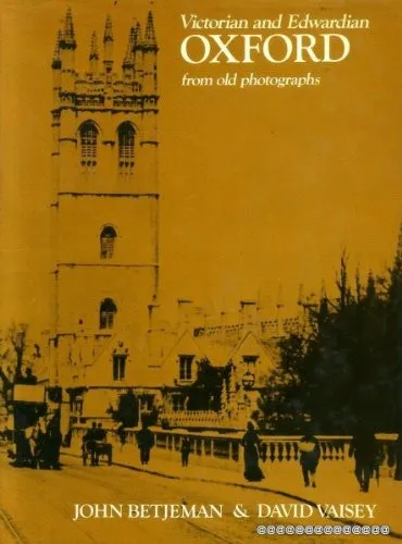 Cover for Victorian and Edwardian Oxford from Old Photographs