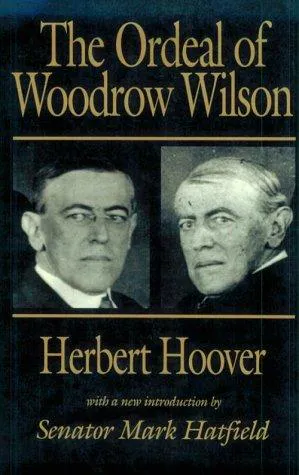 Cover for The Ordeal of Woodrow Wilson