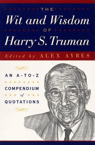 Cover for The Wit and Wisdom of Harry S. Truman
