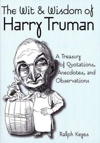 Cover for The Wit & Wisdom of Harry Truman