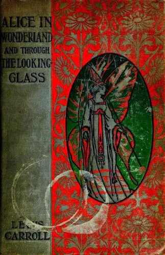 Cover for Alice's Adventures in Wonderland / Through the Looking Glass