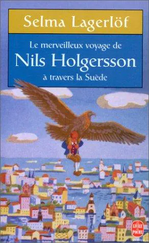 Cover for Le Merveilleux Voyage De Nils Holgersson à Travers La Suède