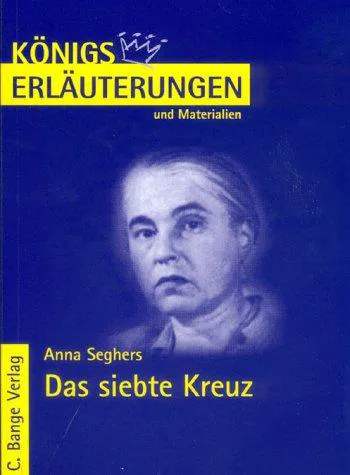 Cover for Das Siebte Kreuz. Königs Erläuterungen Uns Materialien