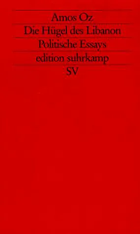 Cover for Die Hügel Des Libanon. Politische Essays