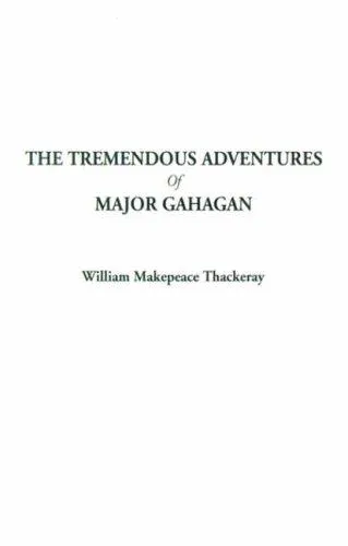 Cover for The Tremendous Adventures of Major Gahagan