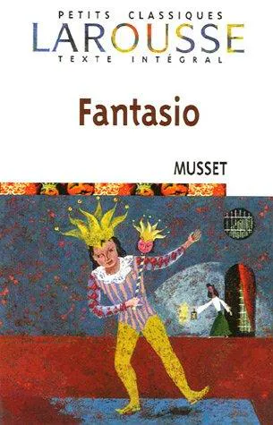Cover for Fantasio (Petits Classiques Larousse Texte Integral)