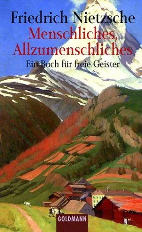 Cover for Menschliches - Allzumenschliches. Ein Buch Für Freie Geister