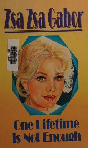 Cover for One Lifetime Is Not Enough