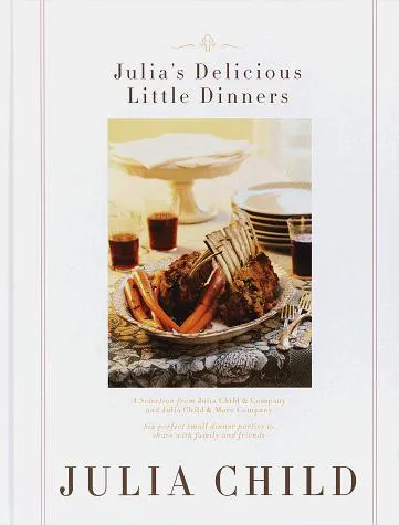Cover for Julia's Delicious Little Dinners