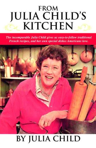 Cover for From Julia Child's Kitchen
