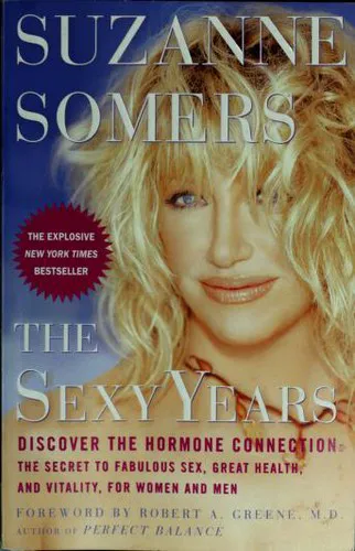 Cover for The Sexy Years: Discover the Hormone Connection