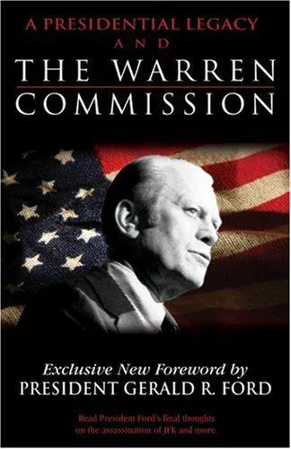 Cover for A Presidential Legacy and the Warren Commission