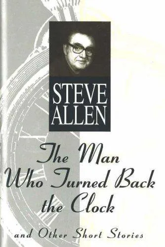 Cover for The Man Who Turned Back the Clock, and Other Short Stories