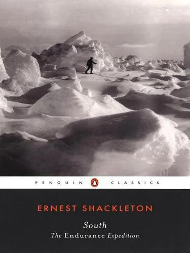 Cover for South: the Story of Shackleton's 1914-1917 Expedition
