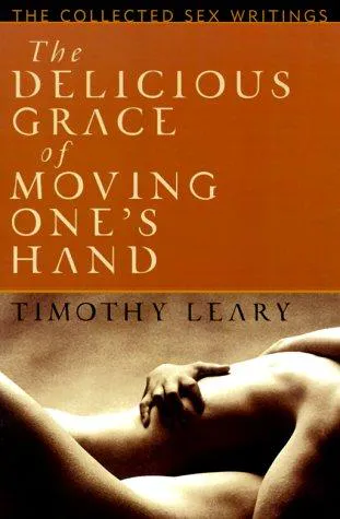 Cover for The Delicious Grace of Moving One's Hand