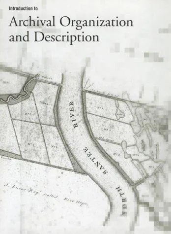 Cover for Introduction to Archival Organization and Description