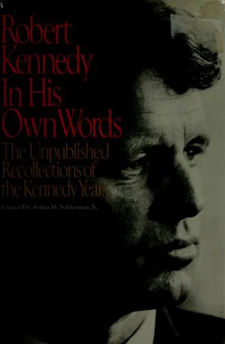 Cover for Robert Kennedy, in His Own Words