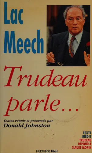Cover for Lac Meech, Trudeau Parle -
