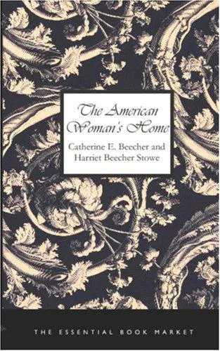 Cover for The American Woman 'S Home