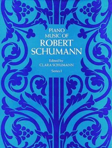 Cover for Piano Music of Robert Schumann, Series I