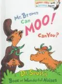 Cover for Mr. Brown Can Moo, Can You? (Bright & Early Book)