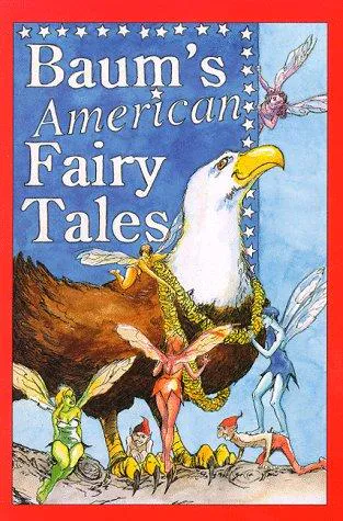 Cover for Baum's American Fairy Tales