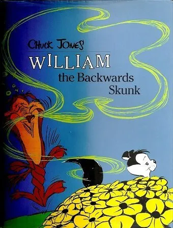 Cover for William the Backwards Skunk