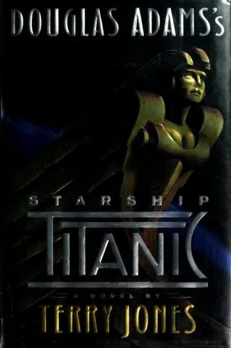 Cover for Douglas Adams's Starship Titanic