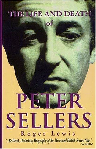 Cover for The Life and Death of Peter Sellers