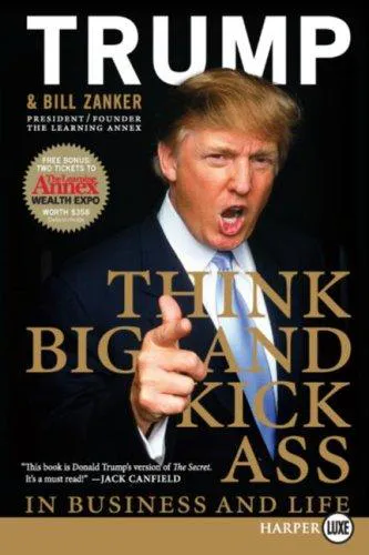 Cover for Think Big and Kick Ass in Business and Life