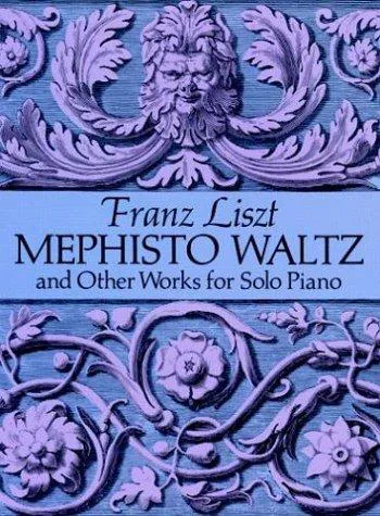 Cover for Mephisto Waltz and Other Works for Solo Piano