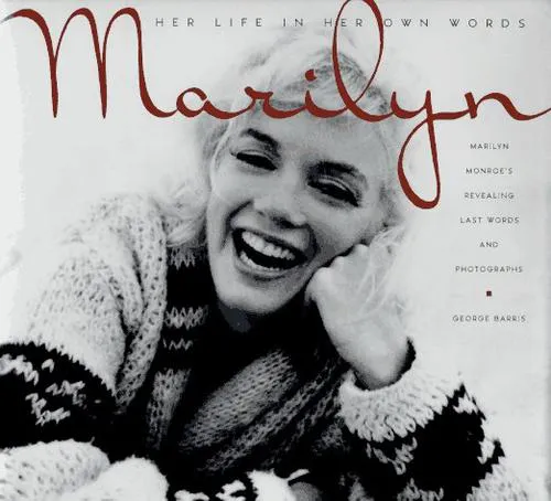 Cover for Marilyn - Her Life in Her Own Words