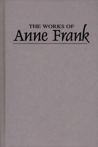 Cover for The Works of Anne Frank