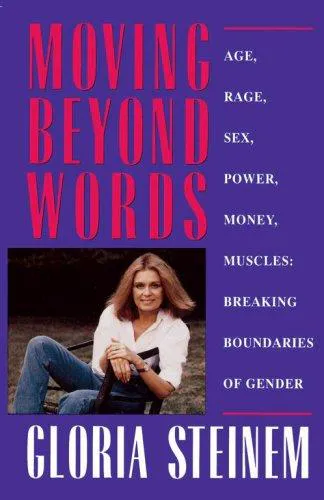 Cover for Moving Beyond Words: Age, Rage, Sex, Power, Money, Muscles