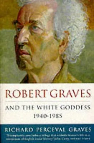Cover for Robert Graves and the White Goddess