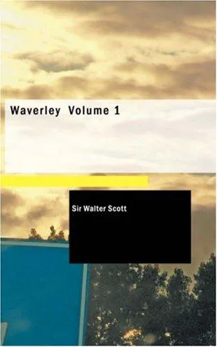 Cover for Waverley - Or, 'Tis Sixty Years Since