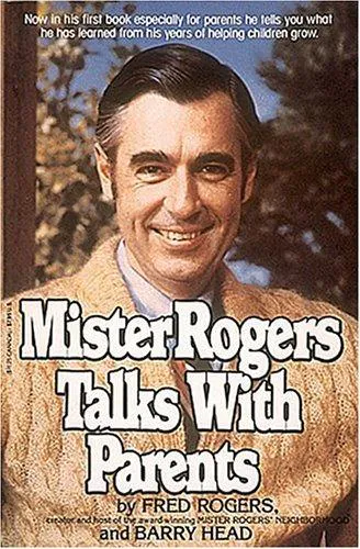 Cover for Mister Rogers Talks with Parents