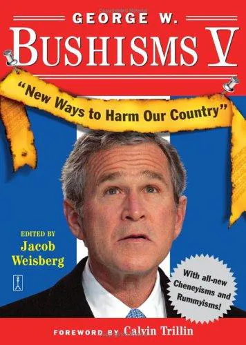 Cover for George W. Bushisms V