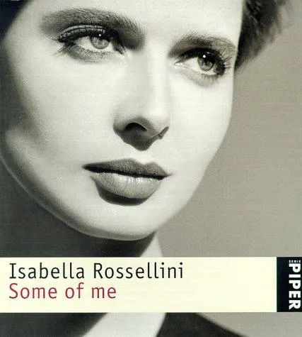 Cover for Isabella Rossellini. Some of Me