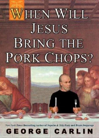 Cover for When Will Jesus Bring the Pork Chops?