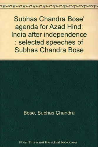 Cover for Subhas Chandra Bose' Agenda for Azad Hind