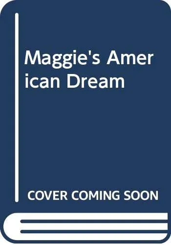 Cover for Maggie's American Dream