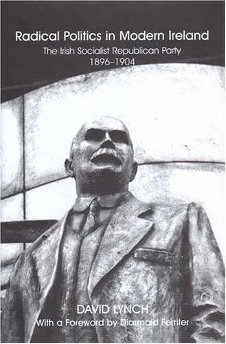 Cover for Radical Politics in Modern Ireland