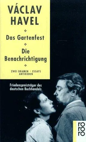 Cover for Das Gartenfest / Die Benachrichtigung. Zwei Dramen. Essays